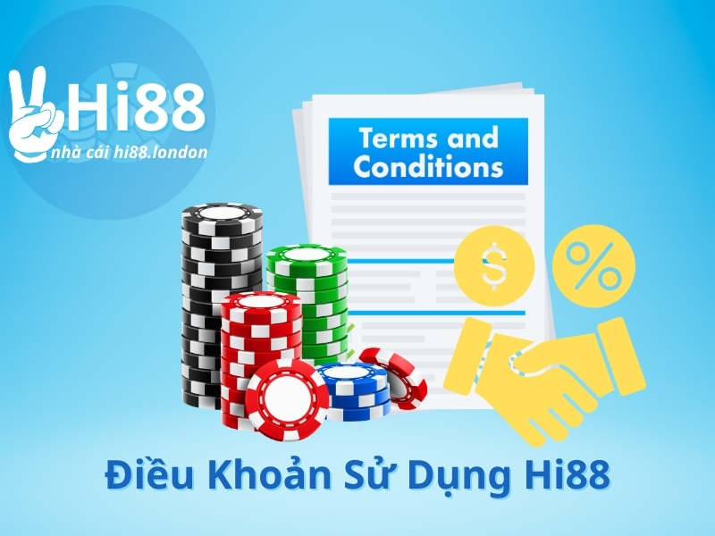 Các điều khoản sử dụng Hi88 cho người chơi tại nhà cái Hi88